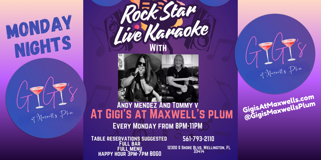 Karaoke Night at Gigi's, Maxwell's Plum